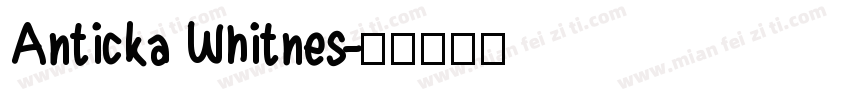 Anticka Whitnes字体转换